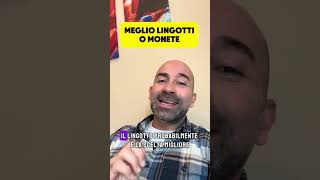 Meglio comprare lingotti o monete [upl. by Sadella]