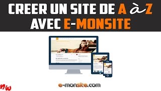 Tuto Créer un site de A à Z avec Emonsite   Fr [upl. by Ardelis]