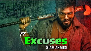 EXCUSES FtSiam Ahmed edit  Siam Ahmed New Whatsapp Status 🔥 [upl. by Meir]