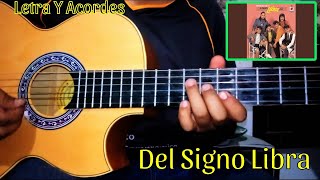 De Signo Libra  Tutorial  Letra y Acordes  Guitarra [upl. by Frida716]