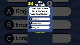 📘 QUIZ DE PORTUGUÊS Nº 38  ORTOGRAFIA SUPERLATIVO E SÍLABAS shorts concurso português quiz [upl. by Dincolo]