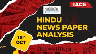 15th OCTOBER 2024 The Hindu News Paper Analysis  The Hindu Editorial Analysis Today  IACE [upl. by Wightman]