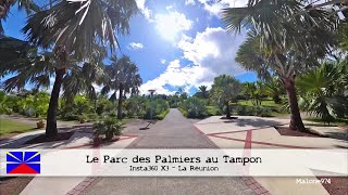 X3  Le Parc des Palmiers au Tampon La Réunion 😎😍🇷🇪 [upl. by Enahpad40]