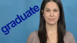 How to Pronounce GRADUATE  Word of the Week  American English [upl. by Boony922]