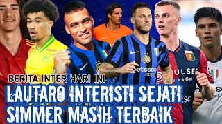 LAUTARO 2029 🧿 SOMMER MASIH TERBAIK 🧿 CORREA BISA STAY 🧿 ARNA GUDMUNDSOON 🔵 ZEZE 🧿 BERITA INTER [upl. by Zysk]