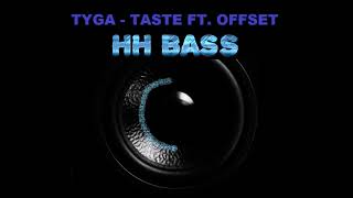 TYGA  TASTE FT OFFSET EXTREME BASS BOOST [upl. by Erv]