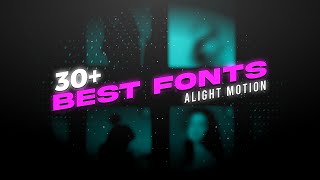 30 Trending fonts for editing  fonts pack  dafont  Alight motion presets download free [upl. by Landon703]