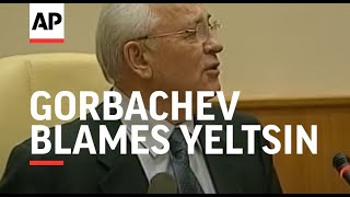 Gorbachev blames Yeltsin for fall of Soviet Union [upl. by Lodge]