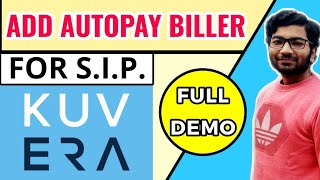 KUVERA  SETUP BILLER AUTOPAY FOR SIP DEDUCTION  How To Add Biller For Mutual Funds  Demo In Hindi [upl. by Assela]