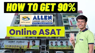 ALLEN ASAT  Do this and get 90 scholarship  How to get 90 in Allen ASAT  ASAT Strategy [upl. by Tnarg961]