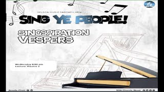 SINGSPIRATION VESPERS  JKUSDA MUSIC WEEK [upl. by Hedve]