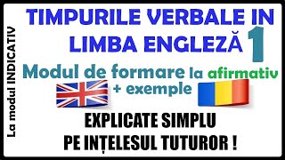 TIMPURILE VERBALE IN ENGLEZA  Lectia 1  explicate pe intelesul tuturor [upl. by Hayidah]