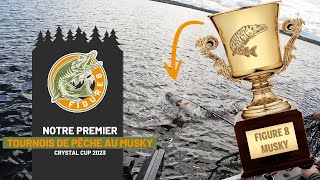 Notre PREMIER Tournoi De Pêche Au Musky  Crystal Cup 2023 [upl. by Anayra330]