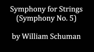 William Schuman  Symphony No 5 quotSymphony for Stringsquot [upl. by Anjali]