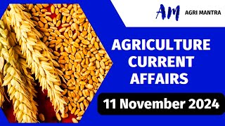 🎯 11 Nov 2024  Agriculture Current Affairs 2024  NABARDSOAFOAGTAAGTFCI Exam [upl. by Elwyn]