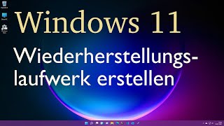 Windows 11  Wiederherstellungslaufwerk erstellen [upl. by Mattie]