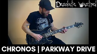 Chronos  Parkway Drive  GUITAR COVER [upl. by Edmee]