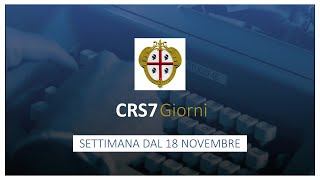 CRS7 Giorni n19  Settimana dal 18 novembre 2024 [upl. by Entruoc]