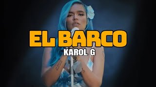 Karol G  El Barco [upl. by Jaal913]