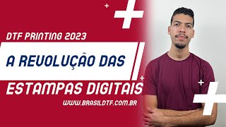 DTF Printing 2023  A Revolução das Estampas Digitais [upl. by Lladnarc495]