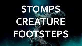 Impressive Creature Stomps and Monster Footsteps Sound Effects [upl. by Aiuqet]