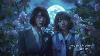 Juneberry Moon iKEPPi feat SUNO AI [upl. by Hajan771]