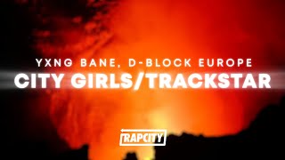 Yxng Bane amp DBlock Europe  City GirlsTrackstar Lyrics [upl. by Harrod181]