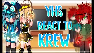 ✨YHS reacts to KREW itsfunneh12 Credits in the descriptionRead desc REMAKE✨ [upl. by Gardner]