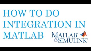 Matlab Tutorials How to do the integration in matlab [upl. by Mccutcheon572]