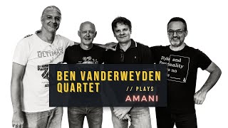 Ben Vanderweyden Quartet  Amani [upl. by Asit]