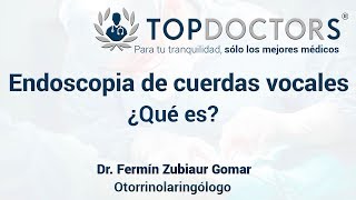 Endoscopia ¿Qué es una Endoscopia de Cuerdas Vocales [upl. by Drofyar]