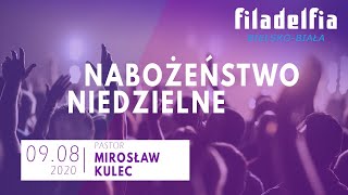 Nabożeństwo niedzielne 09082020 — Pastor Mirosław Kulec quotMiłość cz7quot [upl. by Howey]