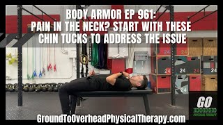 Body Armor EP 961 Pain in the neck Start with these Chin Tucks to address the issue [upl. by Enilemme464]