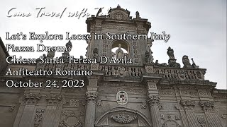 Lecce Southern Italy  Piazza Duomo Anfiteatro Romano amp Chiesa  Part 1 of 3 [upl. by Jempty]