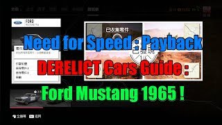 Need for Speed  Payback DERELICT Cars Guide  Ford Mustang 1965 [upl. by Cordelia]