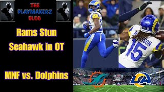 Ramily Talk Rams Stun Seahawks in OT MNF vs Dolphins [upl. by Herahab]