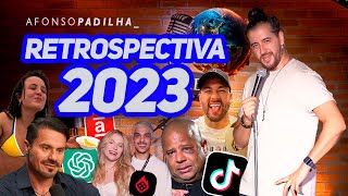 AFONSO PADILHA  RETROSPECTIVA 2023 [upl. by Ilka]