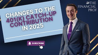 Changes to the 401k Catchup Contribution in 2025 [upl. by Felicle]