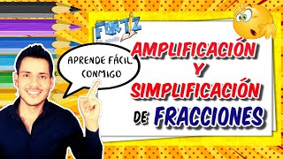 AMPLIFICACIÓN Y SIMPLIFICACIÓN DE FRACCIONES Explicación Súper Fácil😃😃😃 [upl. by Bondy]