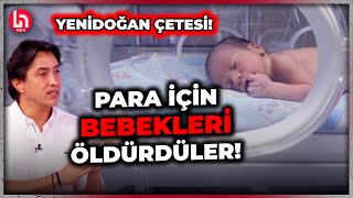 Yenidoğan çetesi skandalı Para için bebekleri nasıl öldürdüler Emrullah Erdinç Halk TVde anlattı [upl. by Atsev]