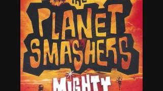 The Planet Smashers  Missionarys Downfall [upl. by Daas363]