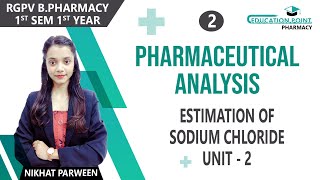 Lec 2  Estimation of Sodium Chloride  RGPV Pharmaceutical Analysis BPharmacy 1st Sem [upl. by Slyke]