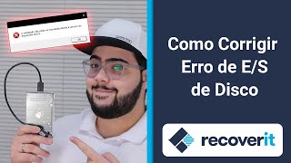 Como Corrigir Erro de ES de Disco Rígido  Wondershare Recoverit [upl. by Lenard]