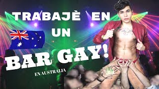 TRABAJÉ EN UN BAR GAY  mi historia en Australia  StoryTime [upl. by Eiramacissej]