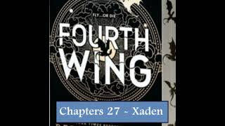 Fourth Wing Xaden POV Bonus Episode Chapter 27 [upl. by Neelloc]