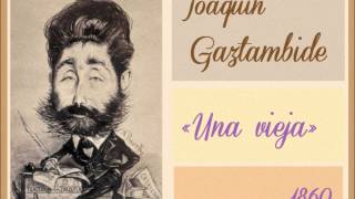 Joaquín Gaztambide Obertura de quotUna viejaquot 1860 [upl. by Nnyluqcaj]