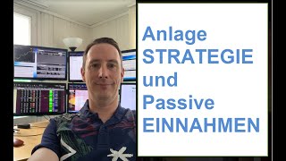 Anlage STRATEGIE und passive EINNAHMEN [upl. by Odnamla]