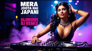 Mera Joota Hai Japani  Glorious DJ Remix [upl. by Iclek]