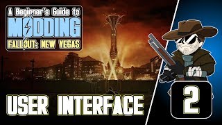 Beginners Guide to Modding FALLOUT New Vegas 20202  User Interface [upl. by Donell]