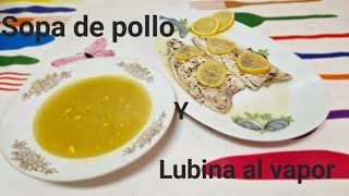 Sopa de pollo y lubina al vapor monsieurcuisinerecetas [upl. by Nedaj]